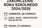 ZAKOŃCZENIE ROKU SZKOLNEGO