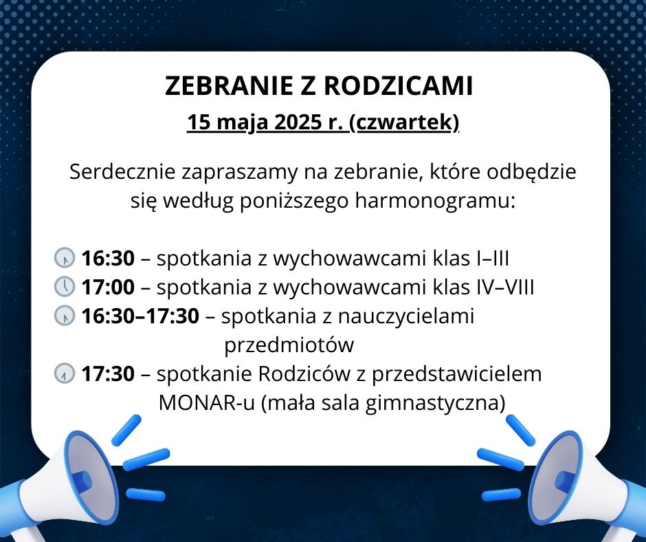 📢 Zebranie z rodzicami – 15 maja 2025 r. (czwartek) Serdecznie zapraszamy na zebranie, które odbędzie się według poniższego harmonogramu 🕠 1630 – spotkania z wychowawcami klas I–III 🕔 1700 – sp (1).jpg