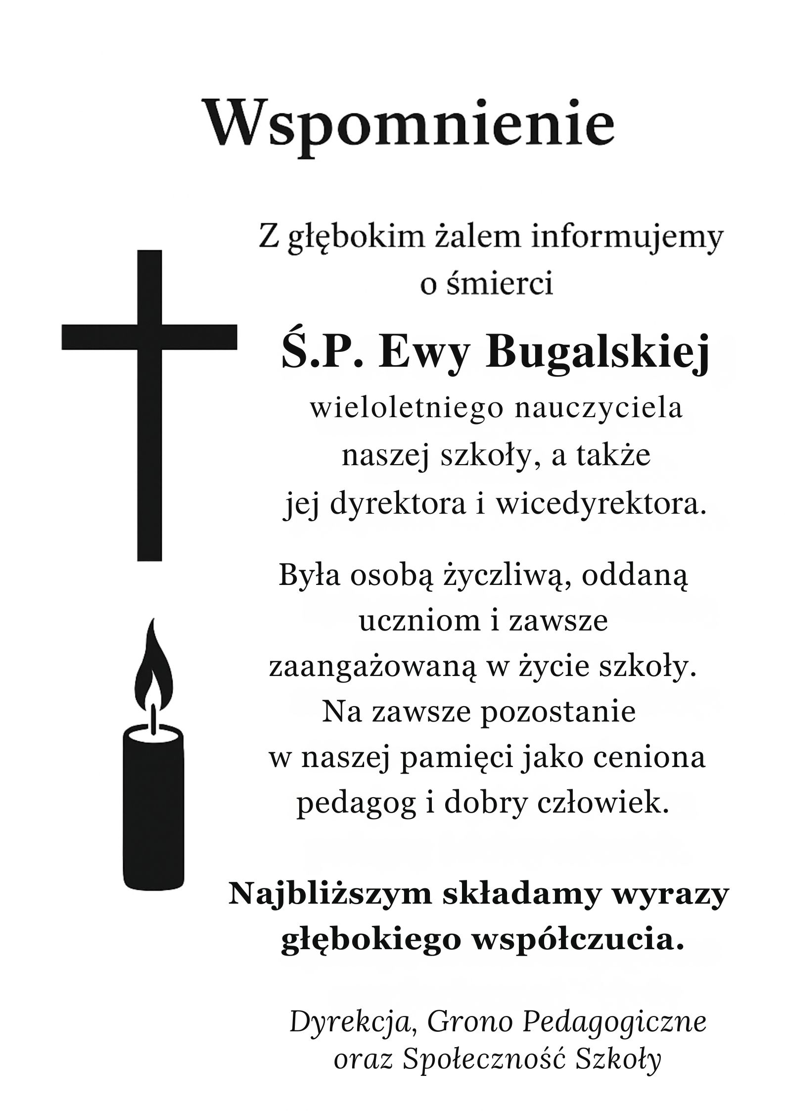 Ś.P. Ewy Bugalskiej wieloletniego nauczyciela naszej szkoły a także jej dyrektora i wicedyrektora. 1